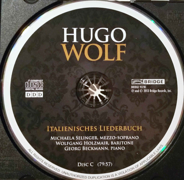 Hugo Wolf - Wolfgang Holzmair, Birgid Steinberger, Michaela Selinger, Georg Beckmann, Russell Ryan : Spanisches Liederbuch / Italienisches Liederbuch (3xCD)