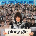 Piney Gir : Mr. Hyde's Wild Ride (CD, Album)