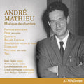 André Mathieu, Marc Djokic, Andréa Tyniec, Elvira Misbakhova, Chloé Dominguez, Jean-Philippe Sylvestre : Musique De Chambre (CD, Album)