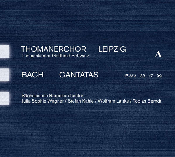 Thomanerchor, Gotthold Schwarz, Johann Sebastian Bach, Sächsisches Barockorchester, Julia Sophie Wagner, Stefan Kahle, Wolfram Lattke, Tobias Berndt : Cantatas (CD, Album)