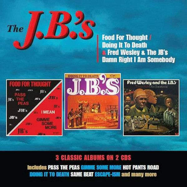 The J.B.'s / Fred Wesley & The JB's : Food For Thought / Doing It To Death / Damn Right I Am Somebody (2xCD, Comp)