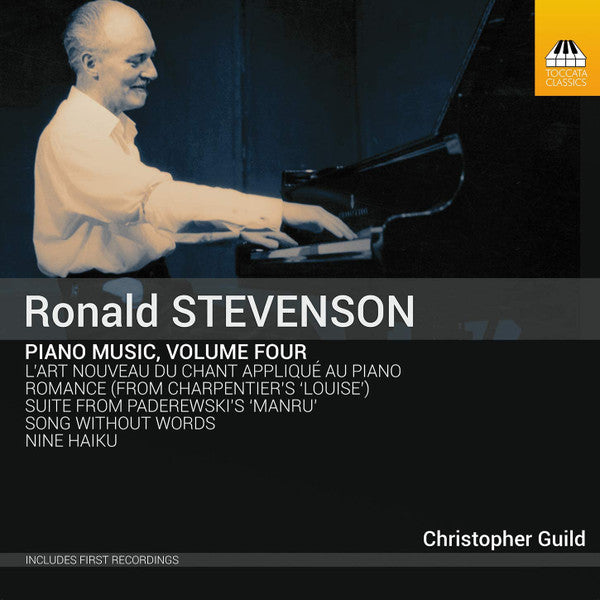 Ronald Stevenson - Christopher Guild : Piano Music, Volume Four (CD, Album)