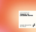 Grand Orchestre Du Tricot : Tribute To Lucienne Boyer - Le Petit Faucheux Live (CD, Album)