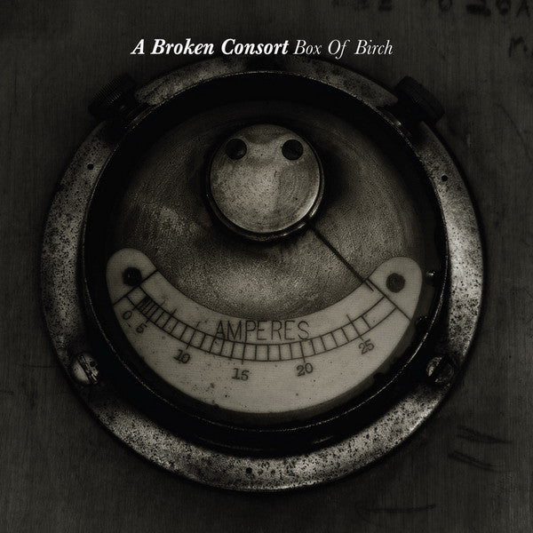A Broken Consort : Box Of Birch (CD, Album, RE, RM)