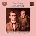 Lars Björling : The Art Of Singing: A Tribute To David Björling, Vol. 3 (2xCD, Comp)