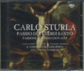 Carlo Sturla, Luca Franco Ferrari, Il Concento : Passio Di Venerdì Santo / Passione Secondo Giovanni (CD, Album)