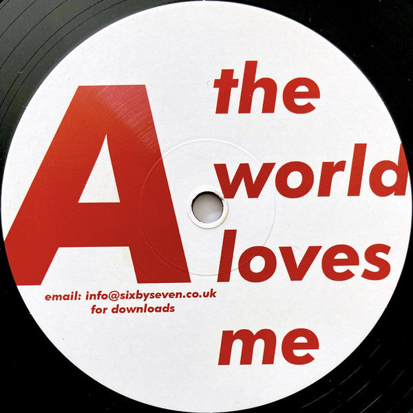Six By Seven : The World Loves Me And The Feeling Is Mutual (LP, Album, Ltd)
