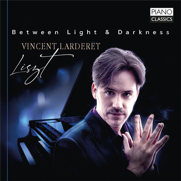 Franz Liszt, Vincent Larderet : Liszt: Between Light & Darkness (2xCD, Album)