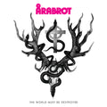 Årabrot : The World Must Be Destroyed (CD, EP)