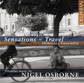 Hebrides Ensemble, Nigel Osborne : Sensations Of Travel: Chamber Music By Nigel Osborne (CD, Album)