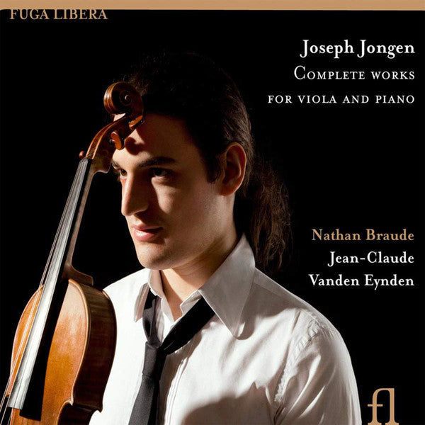 Joseph Jongen, Nathan Braude, Jean-Claude Vanden Eynden : Complete Works For Viola And Piano  (CD, Album)
