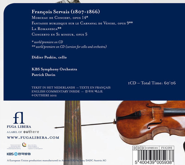 Adrien-François Servais, Didier Poskin, KBS Symphony Orchestra, Patrick Davin : Cello Concertos Nr.1 & 2; Fantaisie Burlesque - La Romanesca (CD, Album)