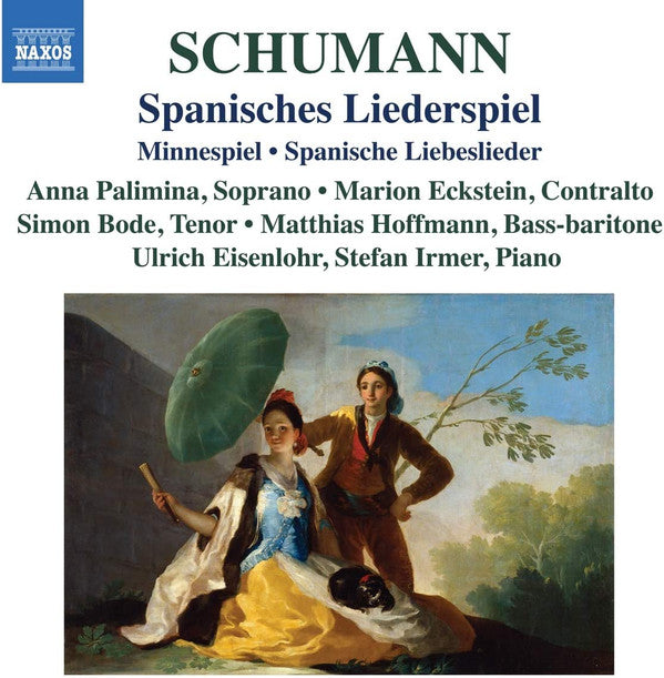 Robert Schumann / Anna Palimina • Marion Eckstein • Simon Bode • Matthias Hoffmann (5) • Ulrich Eisenlohr • Stefan Irmer : Spanisches Liederspiel • Minnespiel • Spanische Liebeslieder (CD, Album)