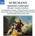 Robert Schumann / Anna Palimina • Marion Eckstein • Simon Bode • Matthias Hoffmann (5) • Ulrich Eisenlohr • Stefan Irmer : Spanisches Liederspiel • Minnespiel • Spanische Liebeslieder (CD, Album)
