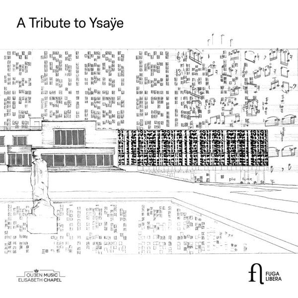 Eugène Ysaÿe, Ernest Chausson, Guillaume Lekeu, César Franck, Claude Debussy : A Tribute To Ysaÿe (5xCD, Album + Box)