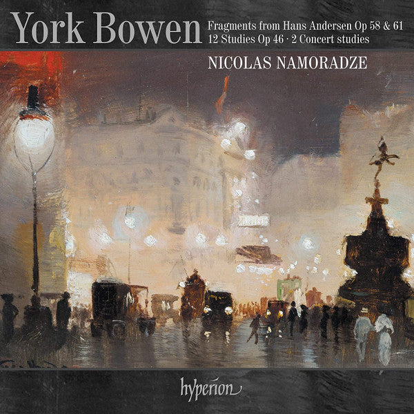York Bowen, Nicolas Namoradze : Fragments From Hans Andersen Op 58 & 61 / 12 Studies Op 46 / 2 Concert Studies (CD)