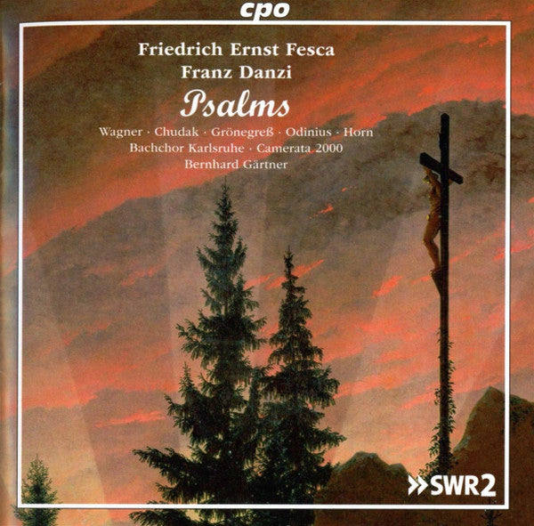 Friedrich Ernst Fesca, Franz Danzi - Julia Sophie Wagner · Andrea Chudak · Regina Grönegreß · Lothar Odinius · Matthias Horn · Bachchor Karlsruhe · Camerata 2000 · Bernhard Gärtner : Psalms (CD, Album)
