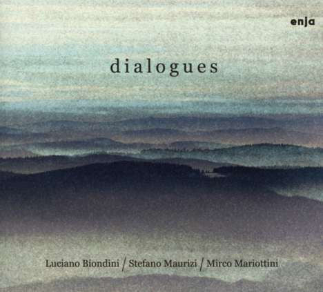 Luciano Biondini / Stefano Maurizi / Mirco Mariottini : Dialogues (CD, Album)