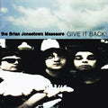 The Brian Jonestown Massacre : Give It Back! (CD, Album, RE)