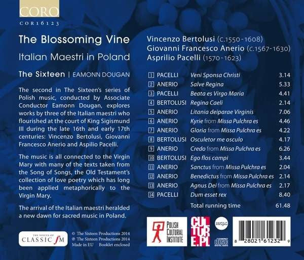 Asprilio Pacelli, Vincenzo Bertolusi, Giovanni Francesco Anerio, The Sixteen, Eamonn Dougan : The Blossoming Vine - Italian Maestri In Poland (CD, Album)