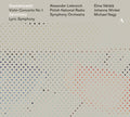 Karol Szymanowski, Alexander Von Zemlinsky, Alexander Liebreich, Narodowa Orkiestra Symfoniczna Polskiego Radia, Elina Vähälä, Johanna Winkel, Michael Nagy : Violin Concerto No. 1; Lyric Symphony (CD, Album)