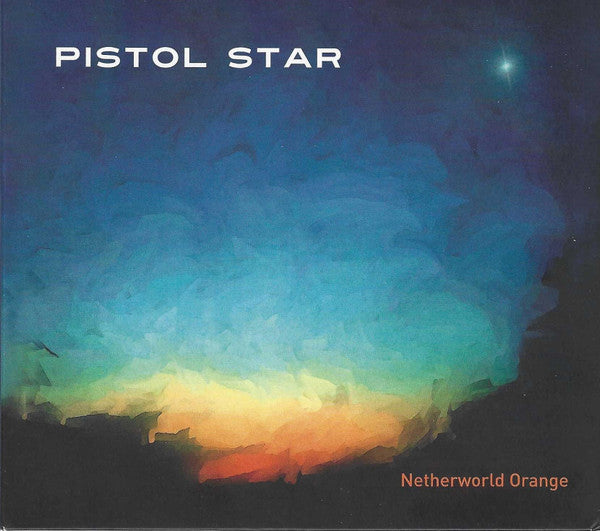 Pistol Star : Netherworld Orange (CD, Album)