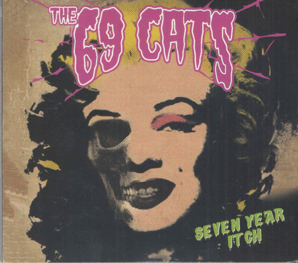 The 69 Cats : Seven Year Itch (CD, Album)