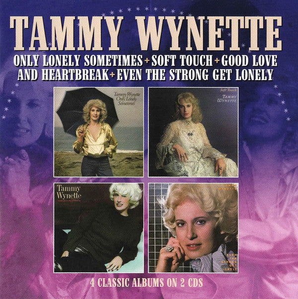 Tammy Wynette : Only Lonely Sometimes + Soft Touch + Good Love And Heartbreak + Even The Strong Get Lonely (2xCD, Comp)