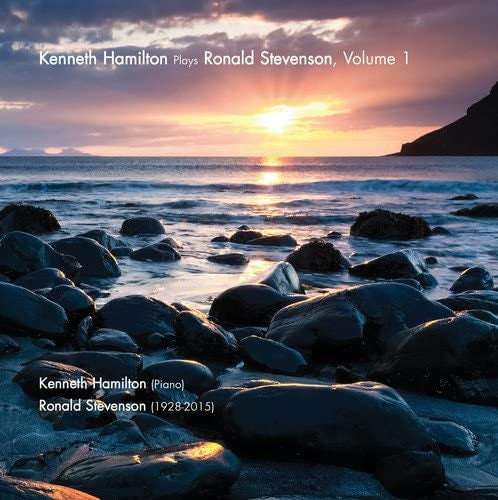 Ronald Stevenson - Kenneth Hamilton (3) : Kenneth Hamilton Plays Ronald Stevenson, Volume 1 (CD, Album)