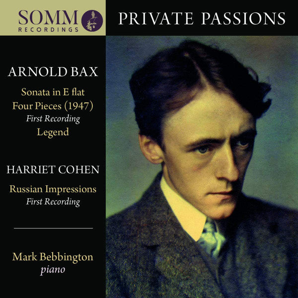 Arnold Bax, Harriet Cohen, Mark Bebbington : Private Passions (CD, Album)