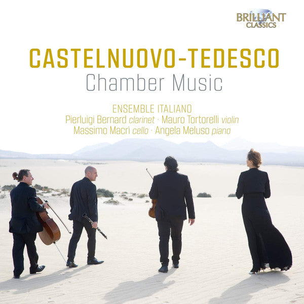 Mario Castelnuovo-Tedesco - Ensemble Italiano, Pierluigi Bernard, Mauro Tortorelli, Massimo Macri, Angela Meluso : Chamber Music (CD, Album)