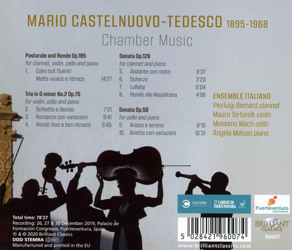 Mario Castelnuovo-Tedesco - Ensemble Italiano, Pierluigi Bernard, Mauro Tortorelli, Massimo Macri, Angela Meluso : Chamber Music (CD, Album)