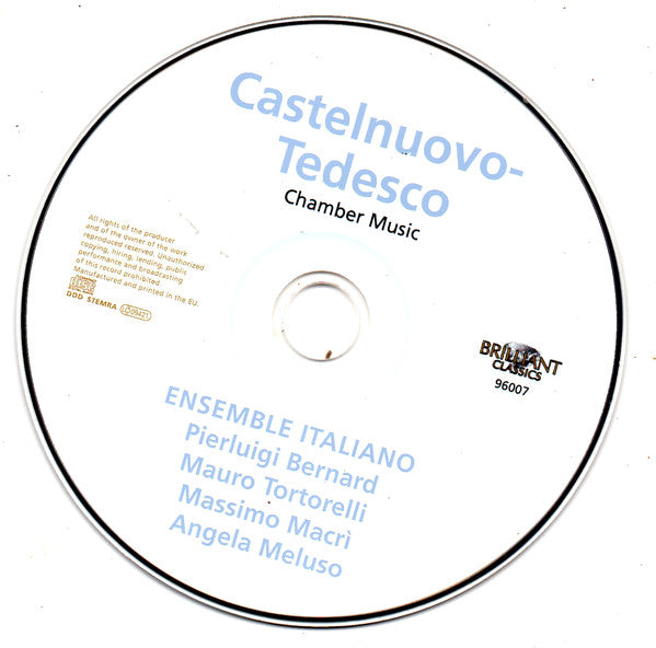 Mario Castelnuovo-Tedesco - Ensemble Italiano, Pierluigi Bernard, Mauro Tortorelli, Massimo Macri, Angela Meluso : Chamber Music (CD, Album)