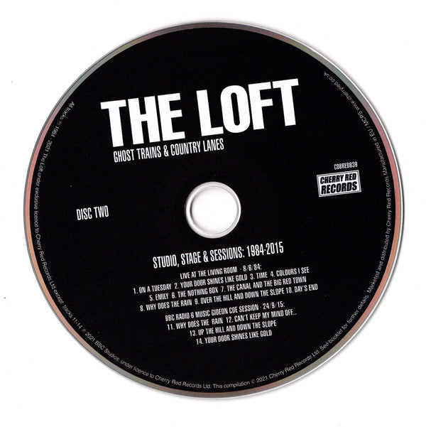 The Loft : Ghost Trains & Country Lanes (Studio, Stage & Sessions: 1984-2015) (2xCD, Comp)