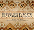 Andreas N. Tarkmann, Gustav Holst - Lena Kutzner | Benjamin Bruns (2) | Ryszard Kalus | Mädchenchor Hannover | Arte Ensemble | Gudrun Schröfel : Töchter Der Sonne (Inka-Kantate) / Savitri (Kammeroper) (CD, Album)