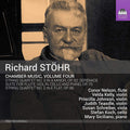 Richard Stöhr - Conor Nelson, Velda Kelly, Priscilla Johnson (2), Judith Teasdle, Susan Schreiber, Stefan Koch (5), Mary Siciliano : Chamber Music, Volume Four (CD, Album)