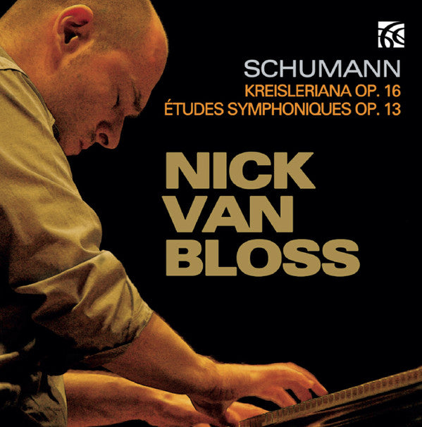 Robert Schumann, Nick van Bloss : Kreisleriana Op.13 / Etutes Symohoniques Op.16 (CD, Album)