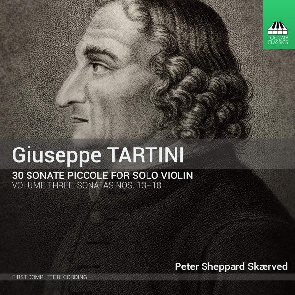 Giuseppe Tartini - Peter Sheppard : 30 Sonate Piccole For Solo Violin, Volume Three: Sonatas Nos. 13-18 (CD, Album)