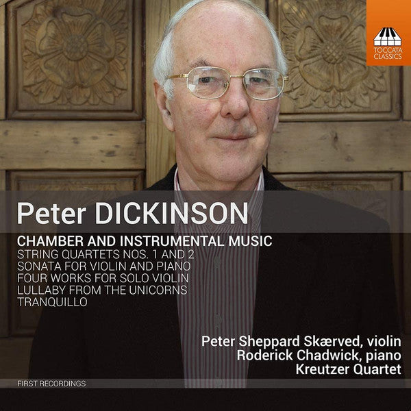 Peter Dickinson - Peter Sheppard, Roderick Chadwick, The Kreutzer Quartet :  Chamber And Instrumental Music  (CD, Album)