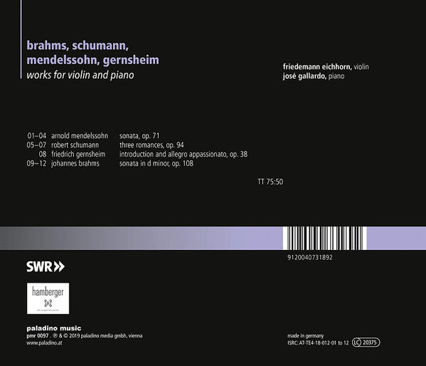 Johannes Brahms, Robert Schumann, Arnold Mendelssohn, Friedrich Gernsheim, Friedemann Eichhorn, José Gallardo : Works For Violin And Piano (CD, Album)