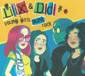 Lilix & Didi : Young Girls Punk Rock (CD, Album, Dig)