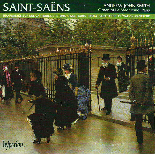 Camille Saint-Saëns, Andrew-John Smith : Rhapsodies Sur Des Cantiques Bretons • O Salutaris Hostia • Sarabande • Élévation • Fantaisie (CD)