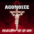 Agonoize : Revelation Six Six Sick (2xCD, Album, Ltd)