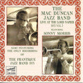 The Mac Duncan Jazz Band Also Featuring The Frantique Jazz Band : Live At The Lord Napier Vol. 2 (CD, Comp)