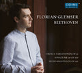 Ludwig van Beethoven - Florian Glemser : Eroica-Variationen Op. 35 / Sonate Nr. 30 Op. 109 / Sechs Bagatellen Op. 126 (CD, Album)