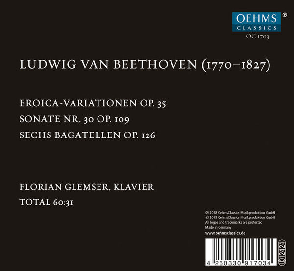 Ludwig van Beethoven - Florian Glemser : Eroica-Variationen Op. 35 / Sonate Nr. 30 Op. 109 / Sechs Bagatellen Op. 126 (CD, Album)