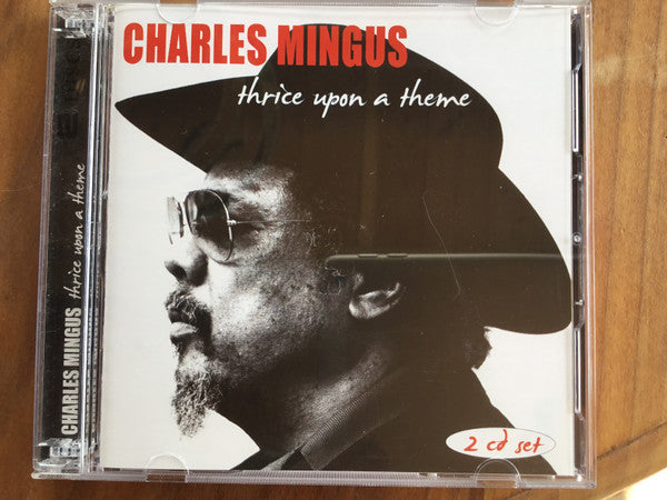 Charles Mingus : Thrice Upon A Theme (CD, Comp, RE + CD, Album, RE + Comp)