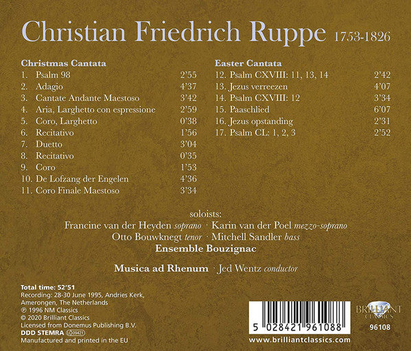 Christian Friedrich Ruppe - Francine Van Der Heijden · Karin Van Der Poel · Otto Bouwknegt · Mitchell Sandler · Ensemble Bouzignac Utrecht · Musica Ad Rhenum · Jed Wentz : Christmas Cantata / Easter Cantata (CD, Album, RE)