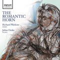 Richard Watkins, Julius Drake : The Romantic Horn (CD, Album)
