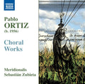 Pablo Ortiz (7), Meridionalis, Sebastián Zubieta : Choral Works (CD, Album)